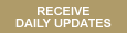 Receive Daily Updates